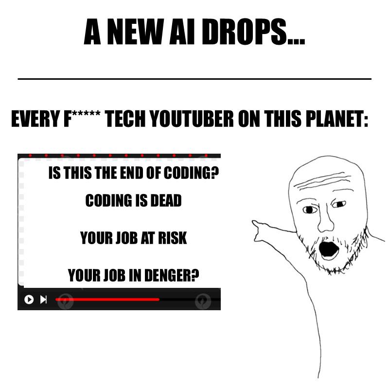 wakeUpBabyNewAIDropped | coding-memes, tech-memes, youtube-memes | ProgrammerHumor.io