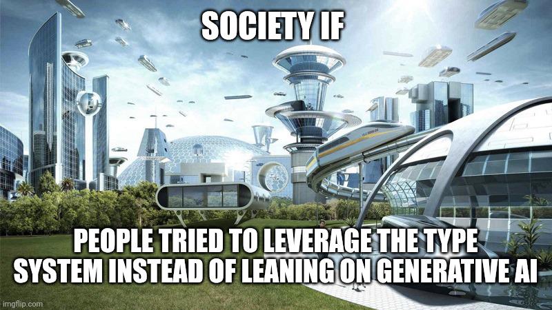 Society If Type System