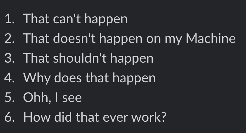 The Six Stages Of Debugging Grief