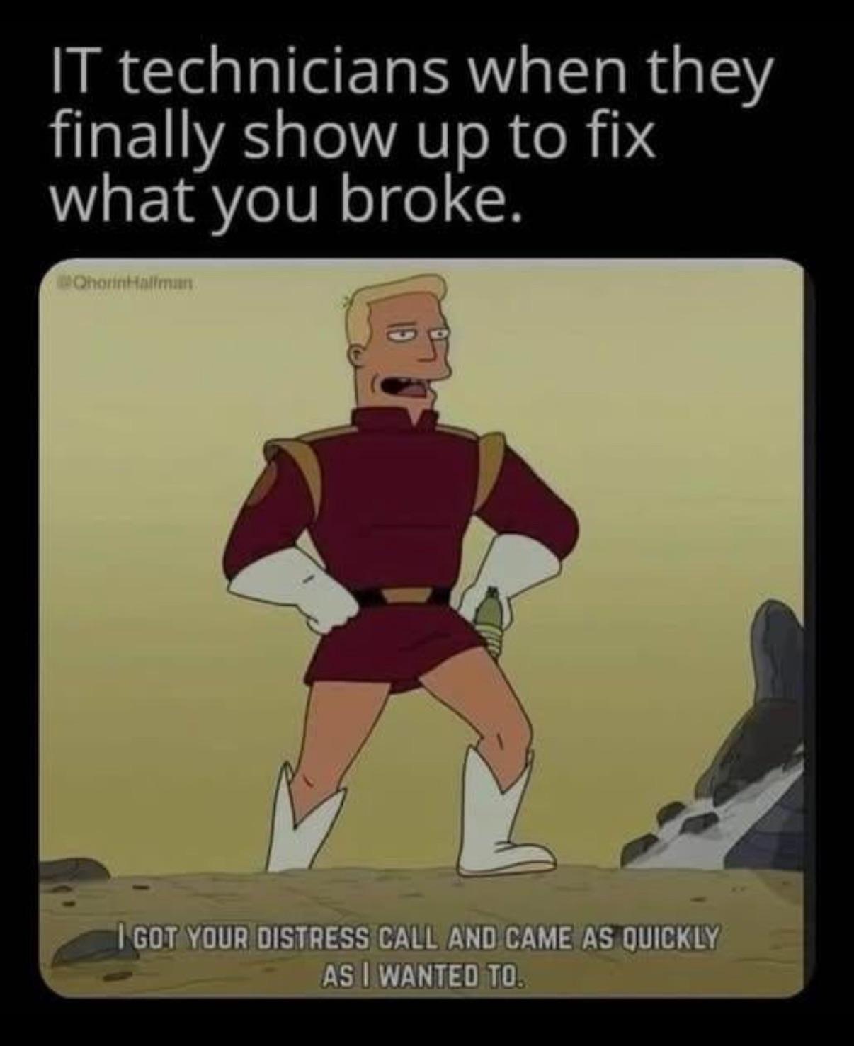 The IT Hero We Deserve, Not The One We Need