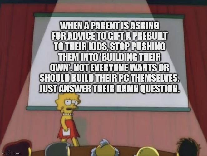 There's A Reason Pre-Builts Exist