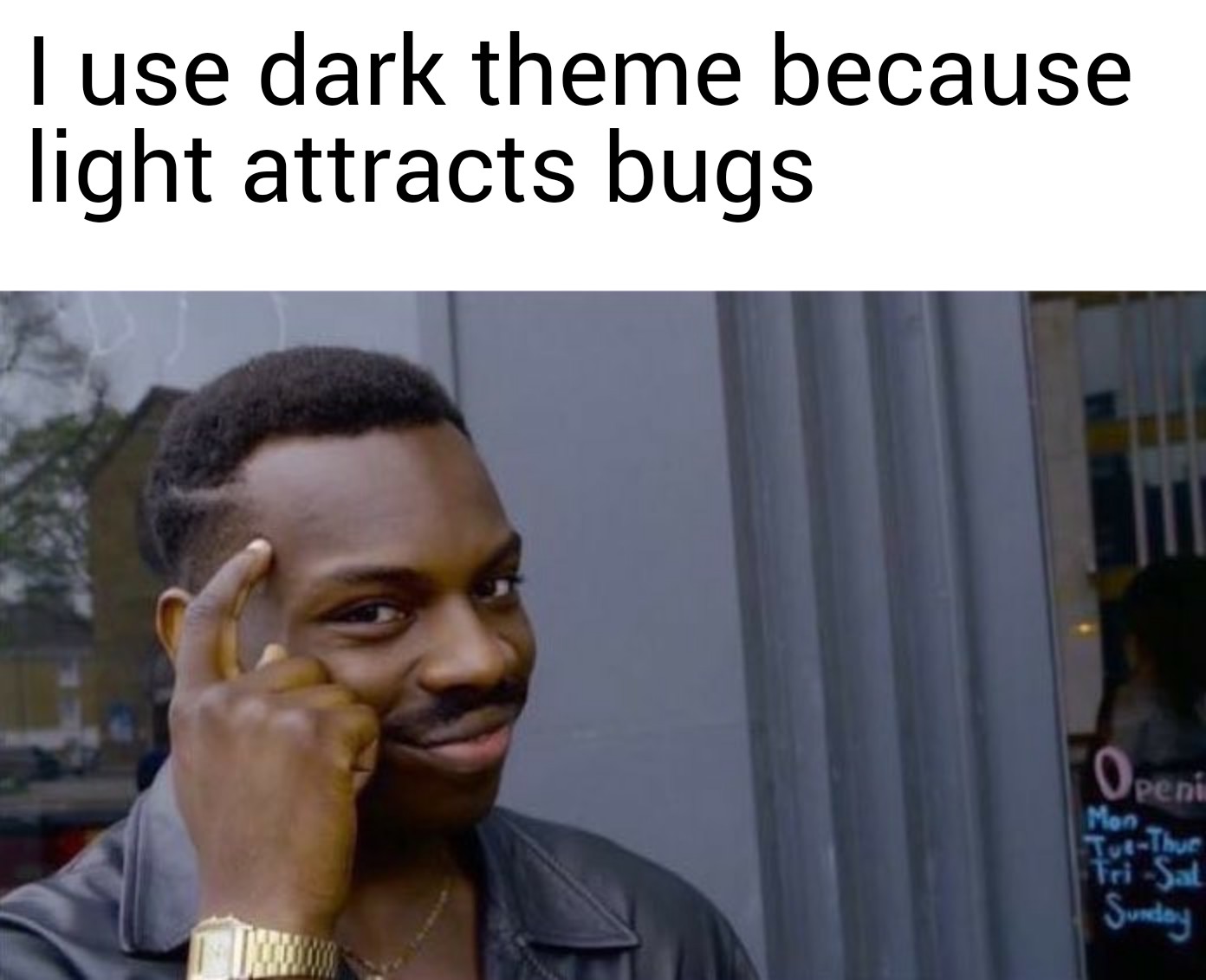 You Should Also Use A Dark Theme In Your Ide