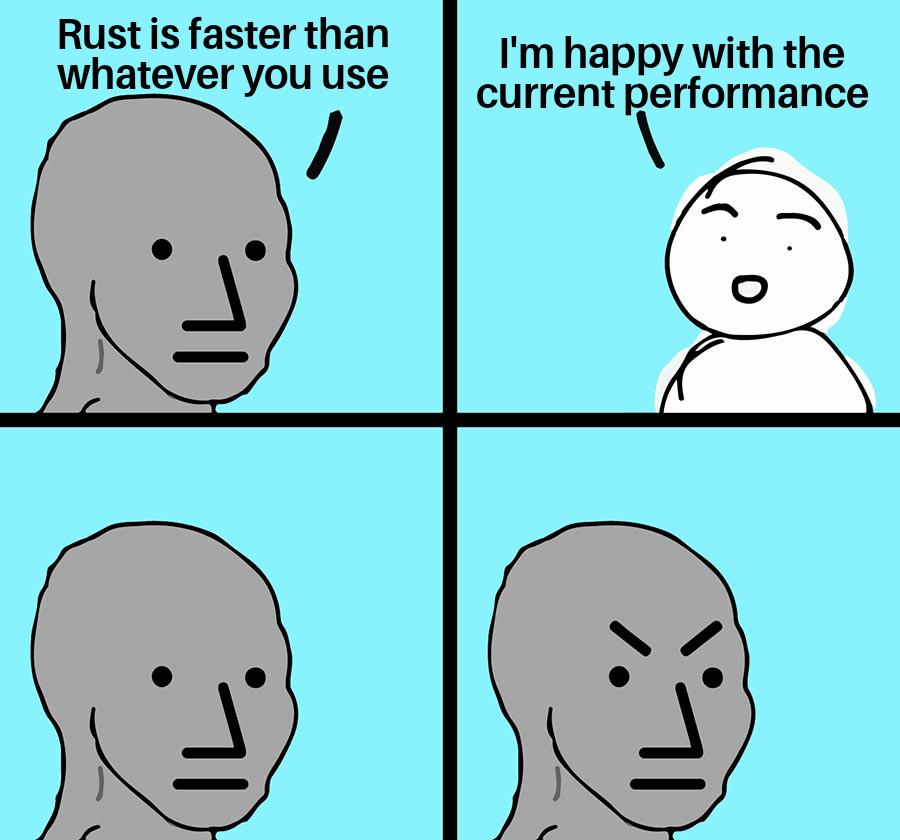 No I Dont Want To Use Rust