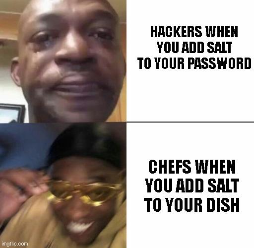 Salt: Making Hackers Cry And Chefs Smile