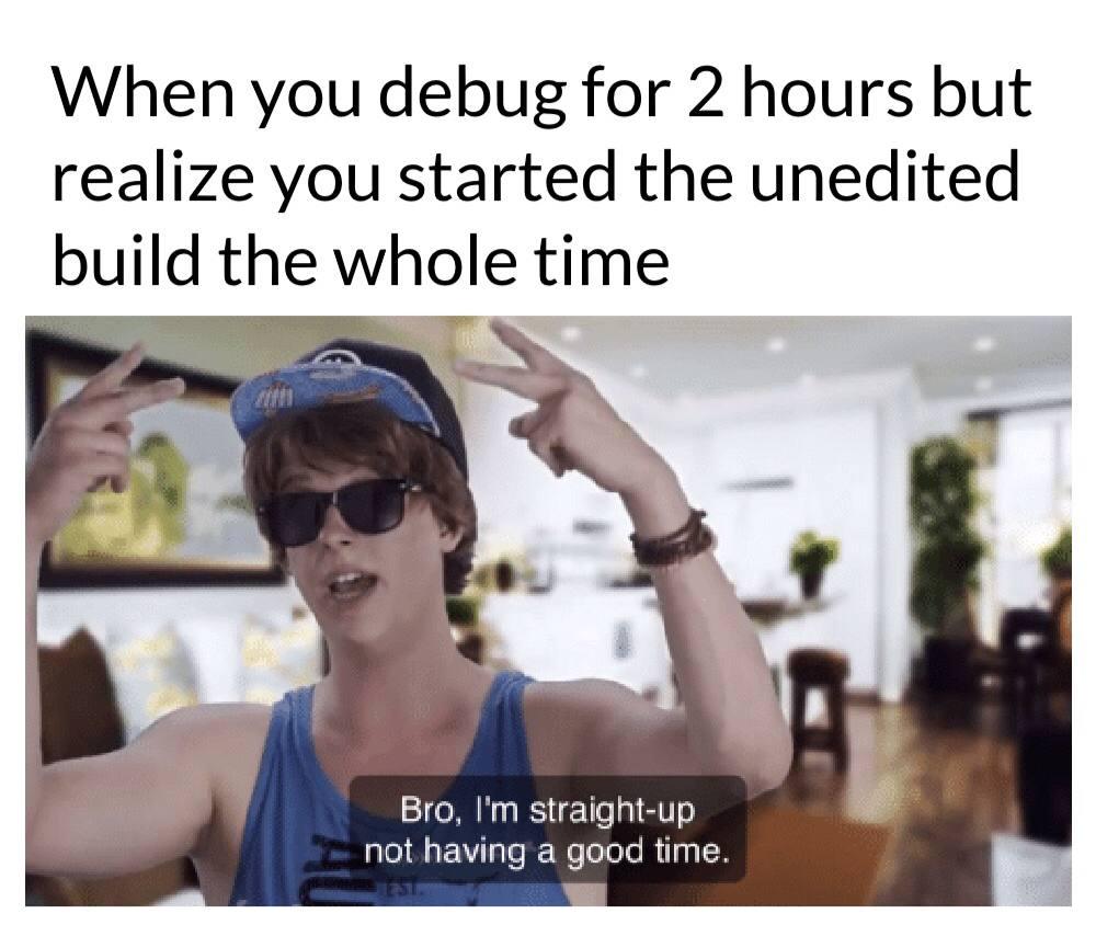 When You Debug For Two Hours