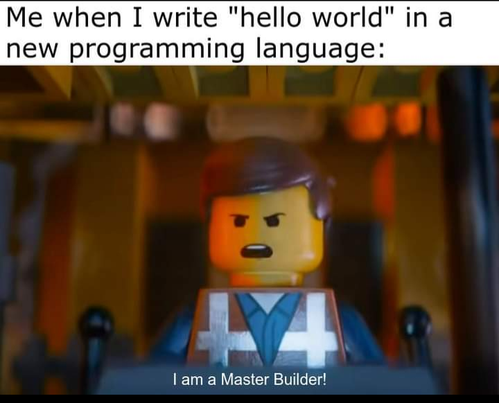 The Master Builder Of Hello World