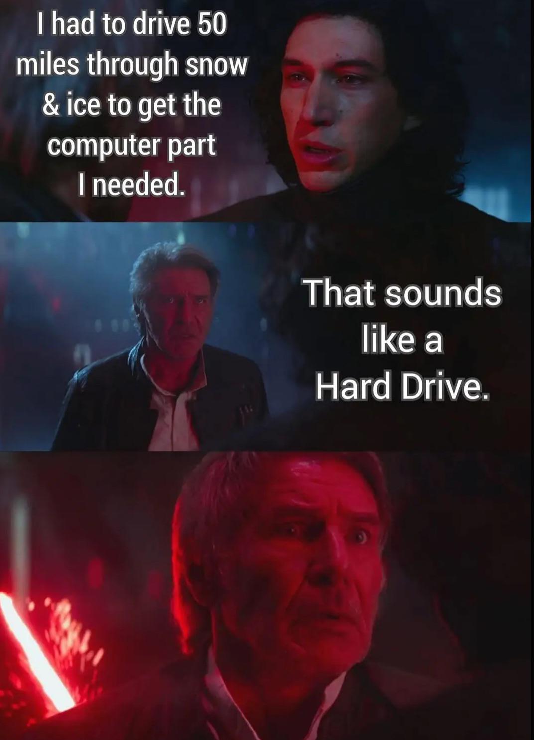 That Sounds Like A Hard Drive