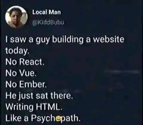 iSawaGuy | html-memes, web-memes, website-memes, react-memes, loc-memes, vue-memes, ML-memes | ProgrammerHumor.io