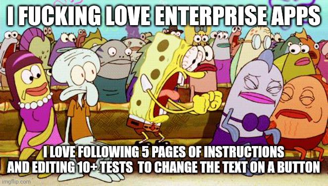 Enterprise Apps: Where Simple Tasks Go To Die