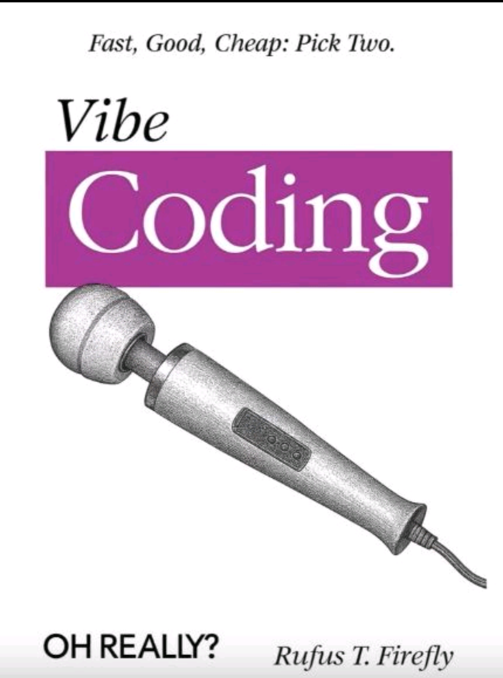 Fast, Good, Cheap, Or Vibing