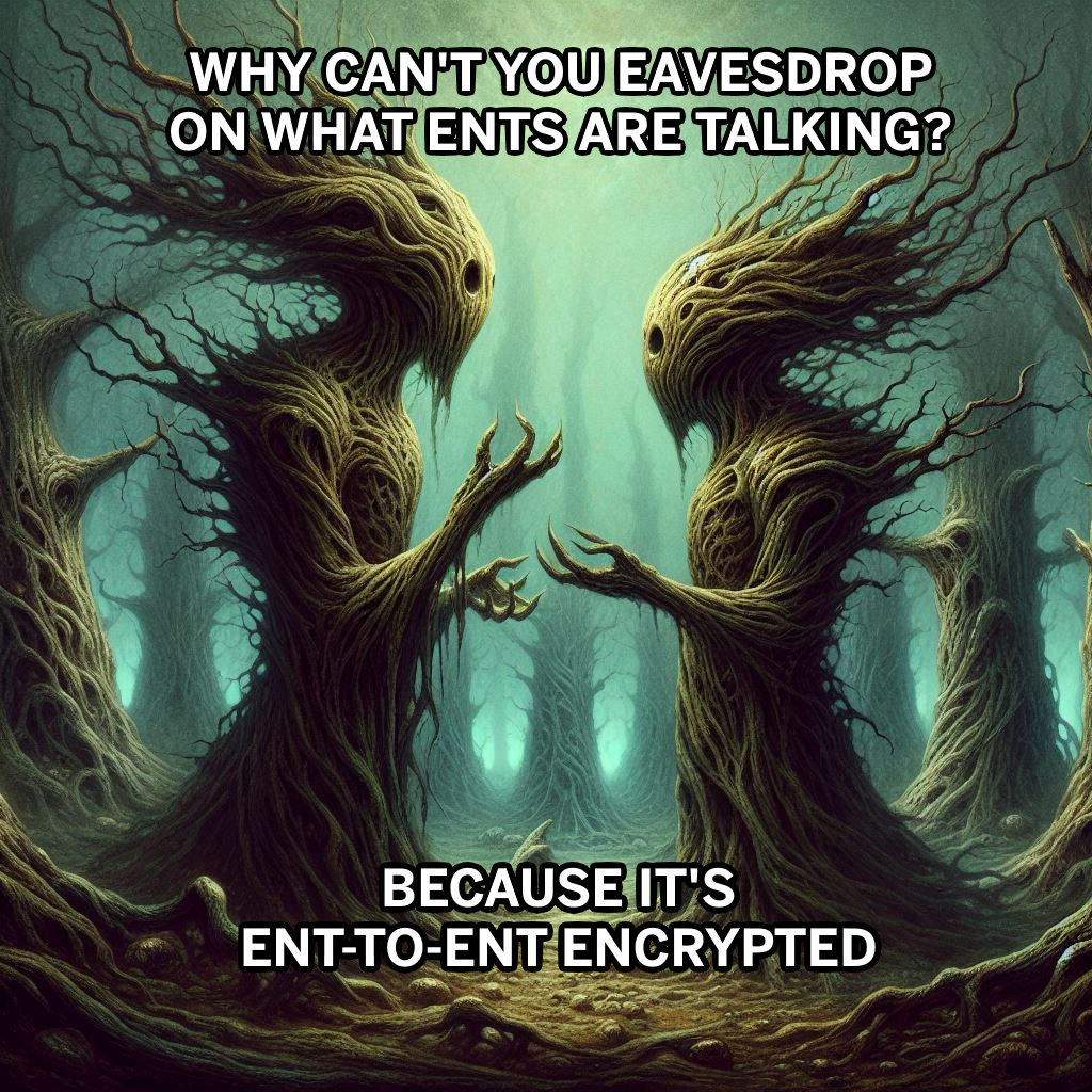 Ent-To-Ent Encryption: Nature's Most Secure Protocol