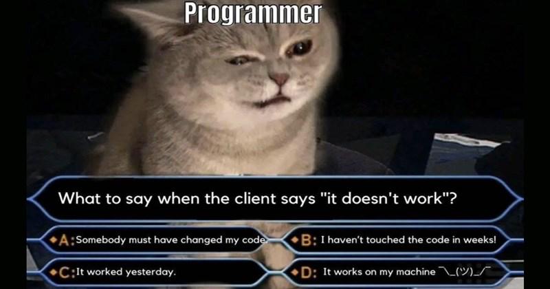 Programmers Have The Best Excuses