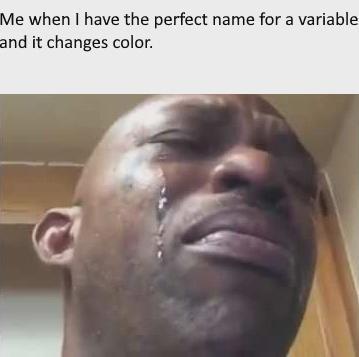 The Variable Name Heartbreak