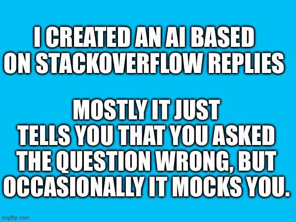 The Most Passive-Aggressive AI Ever Created