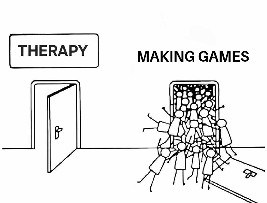 Who Needs Therapy When You Have Gamedev?