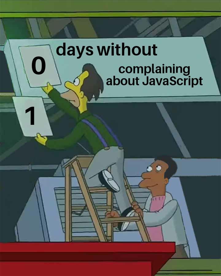 Zero Days Without JavaScript Complaints