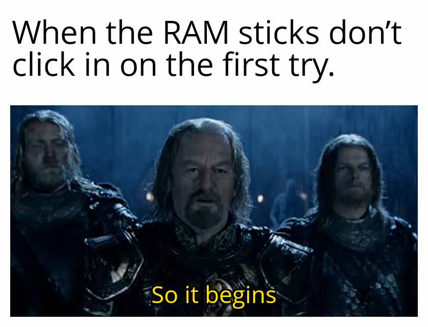 The Epic Battle Of RAM Installation