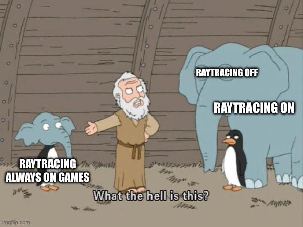 Who The Fuck Asked For Raytracing?