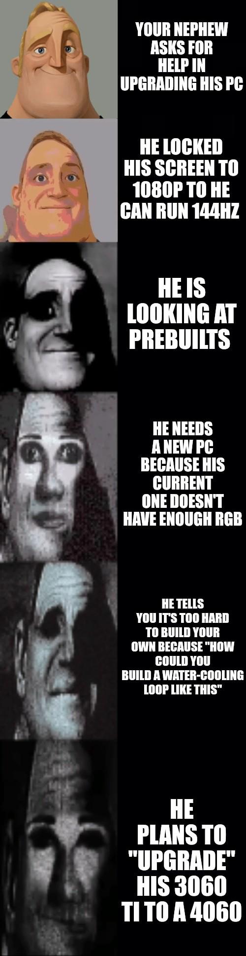 The PC Building Sins Of My Nephew