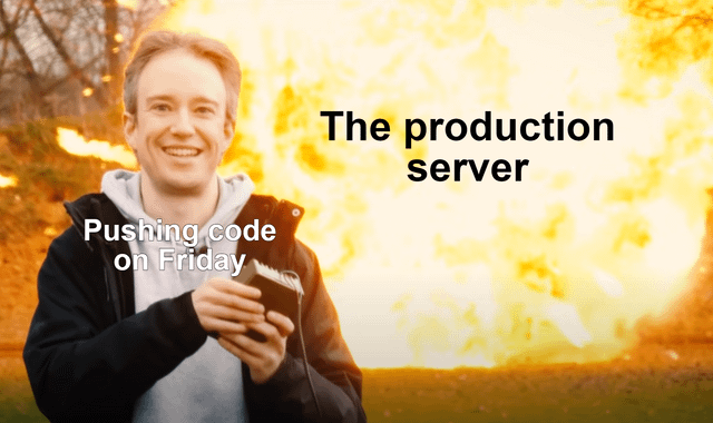 The Friday Deploy And Goodbye
