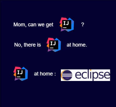We Have IntelliJ At Home