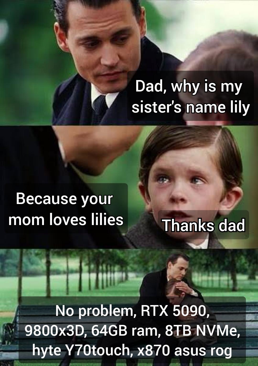 I Mean Yeah, My Son Is Named GeForce