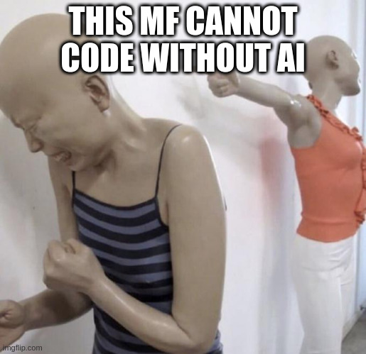 This MF Cannot Code Without AI