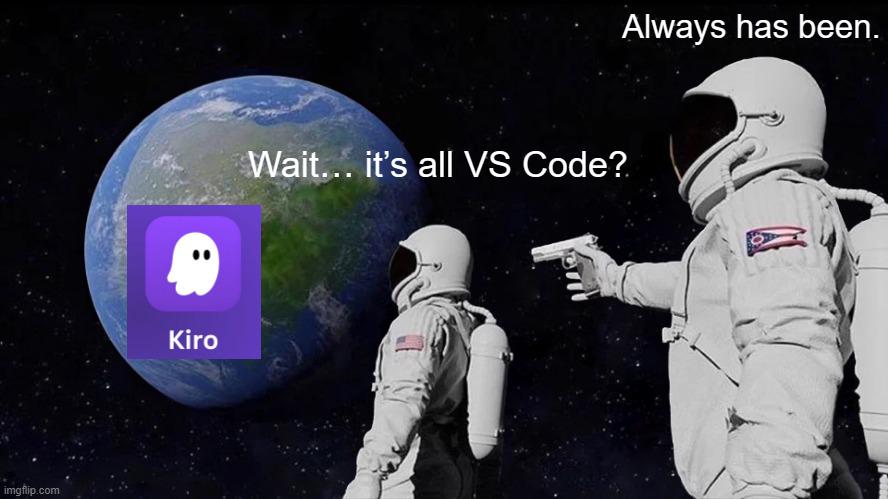 Wait, It's All VS Code?