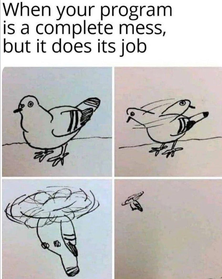 The Main Thing Is That It Works