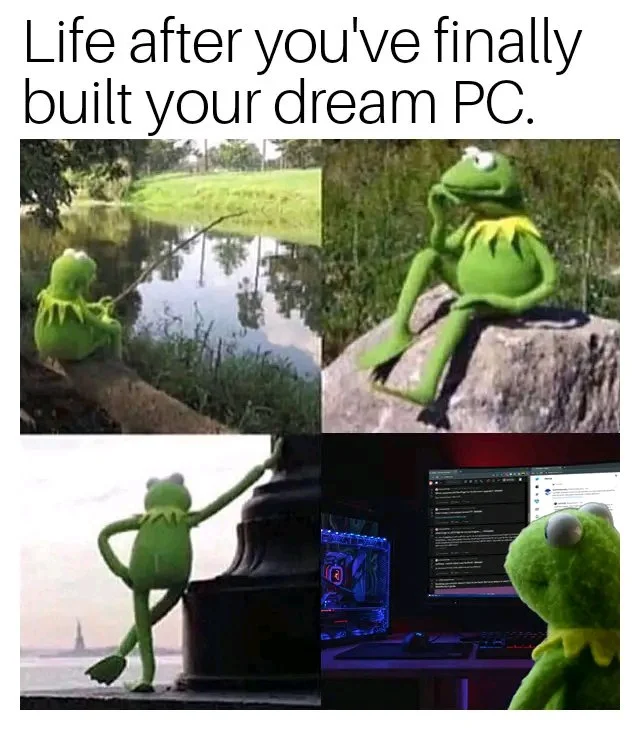 Life After You've Finally Built Your Dream PC