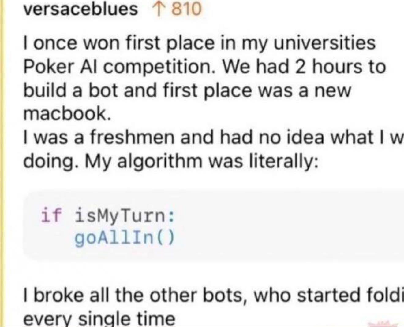 Winning With The Dumbest Algorithm Possible