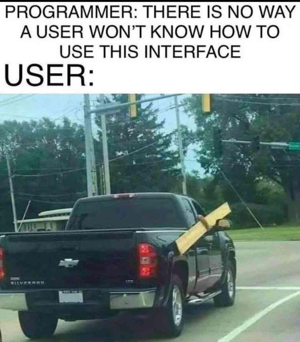 Do Your Code Like A User Is Stupid
