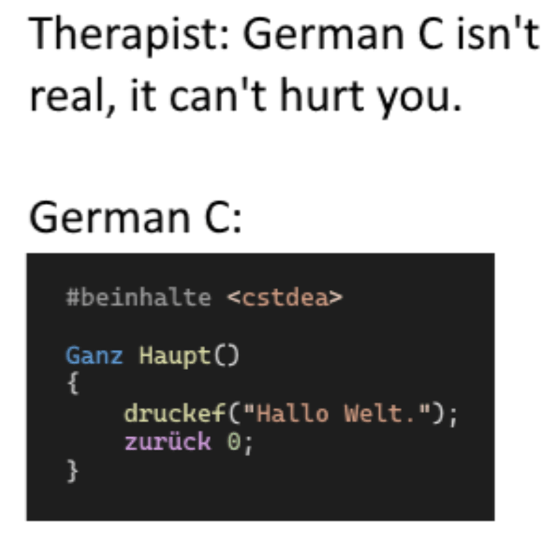 When Your Code Speaks Better German Than You