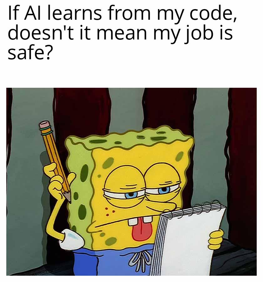 If AI Learns From My Code, Doesn't It Mean My Job Is Safe?
