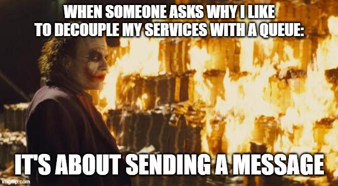 Some Developers Just Want To Watch The World Burn