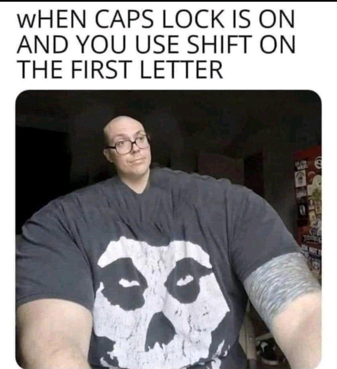 When Caps Lock Is On And You Use Shift On The First Letter