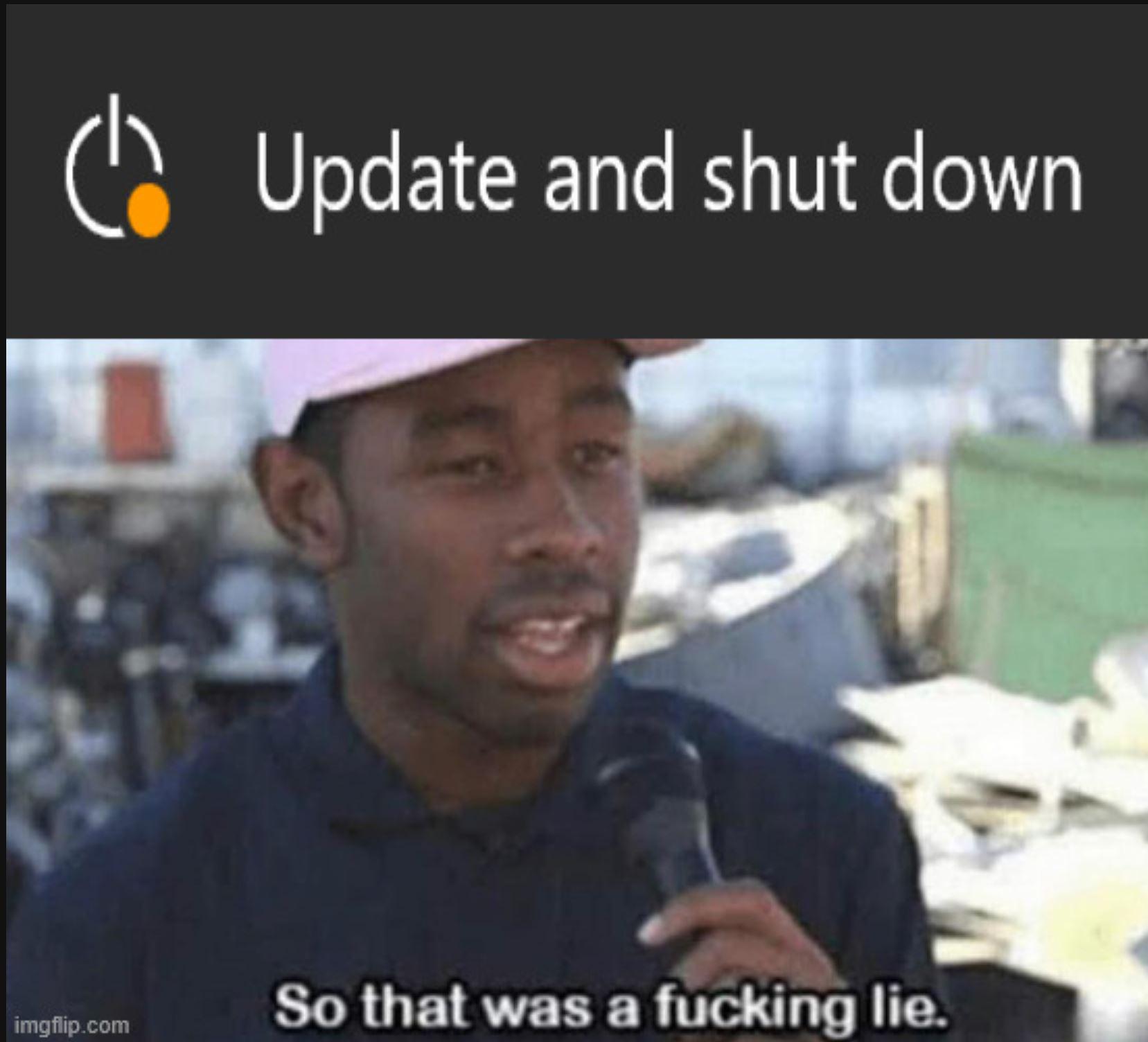 Why Are You Not Shutting Down?!