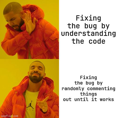 Commenting Always Works