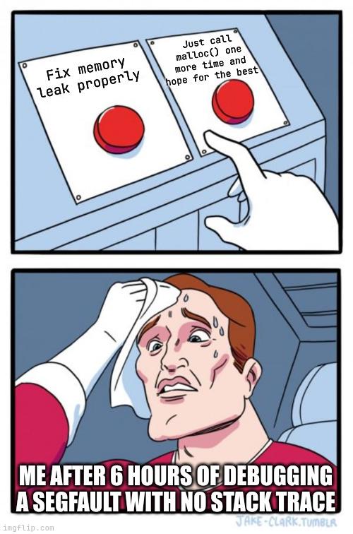 The Two Buttons Of Memory Management Hell