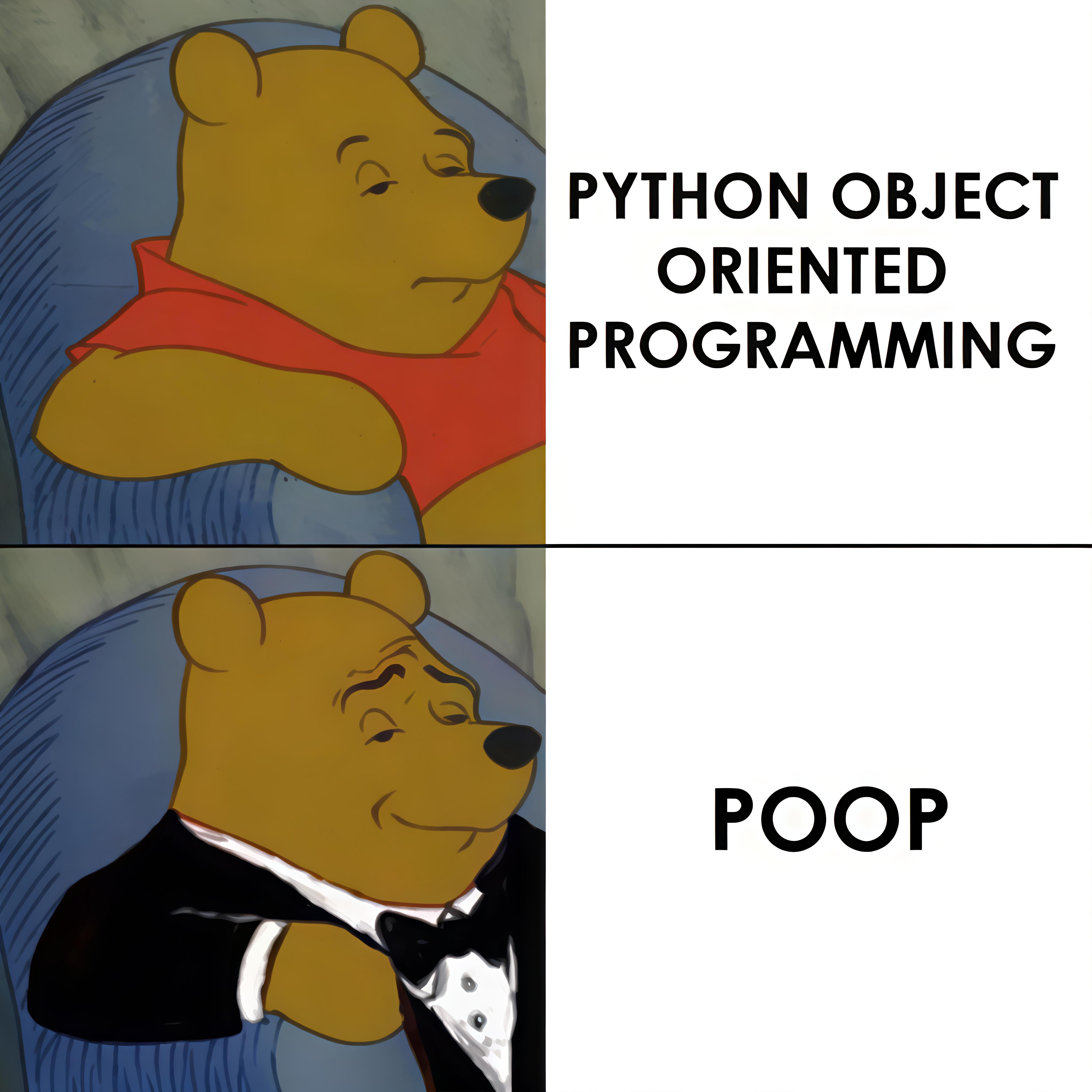 OOP Is A Paradigm, POOP Is A Lifestyle