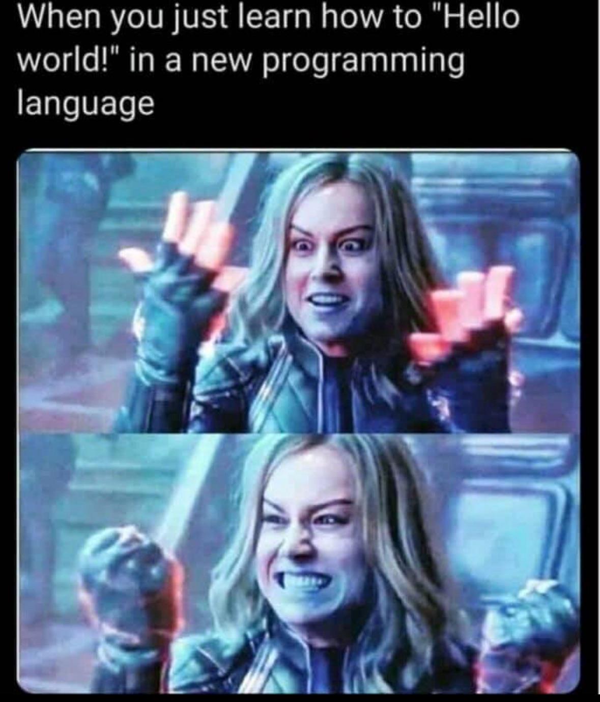 I Am Inevitable: The Hello World Power Trip