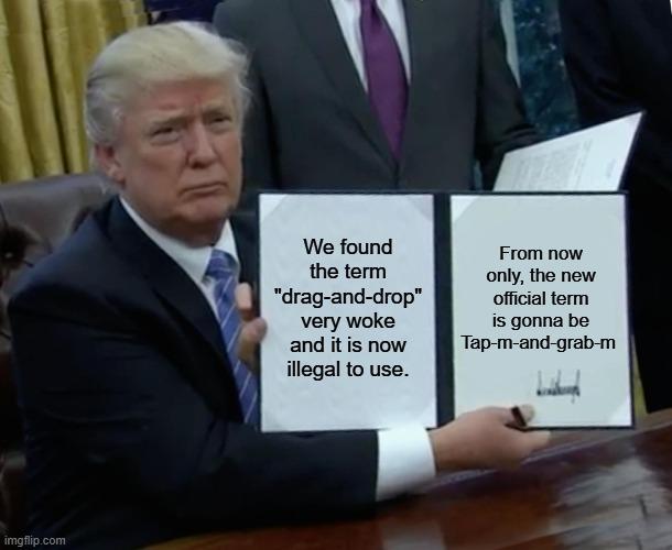 Tap-M-And-Grab-M: The Executive UI Order