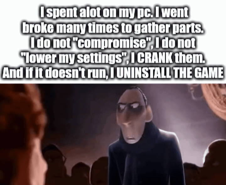 I Did Not Go Broke Several Times For A Pc, Only To Have To Compromise On The Games Themselves