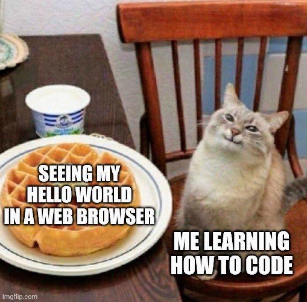 That Sweet Hello World Satisfaction