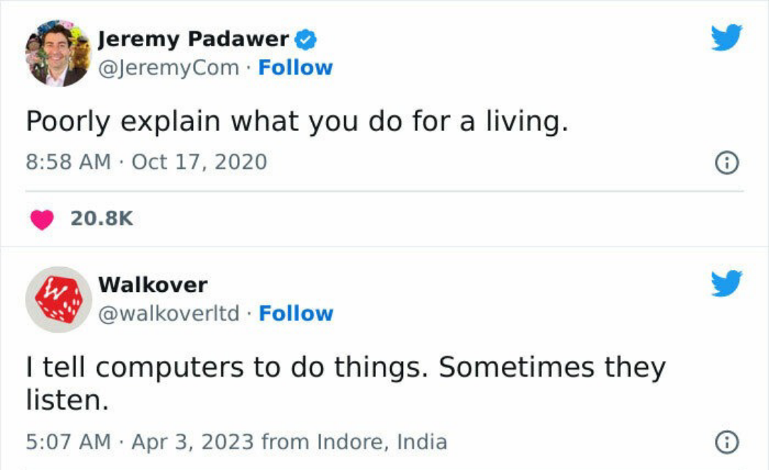 I Tell Computers To Do Things. Sometimes They Listen.