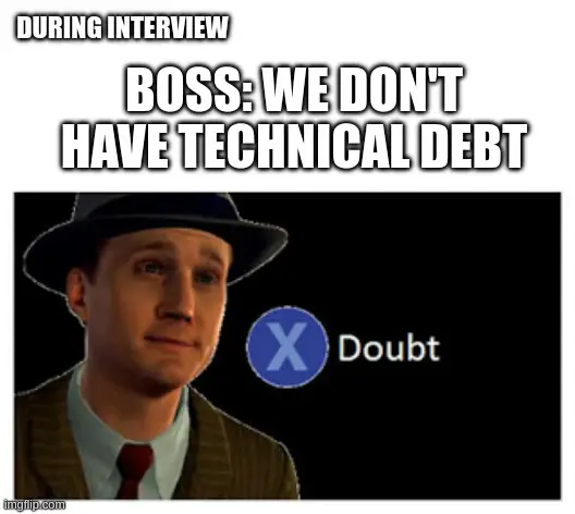 Technical Debt... That You Know Of