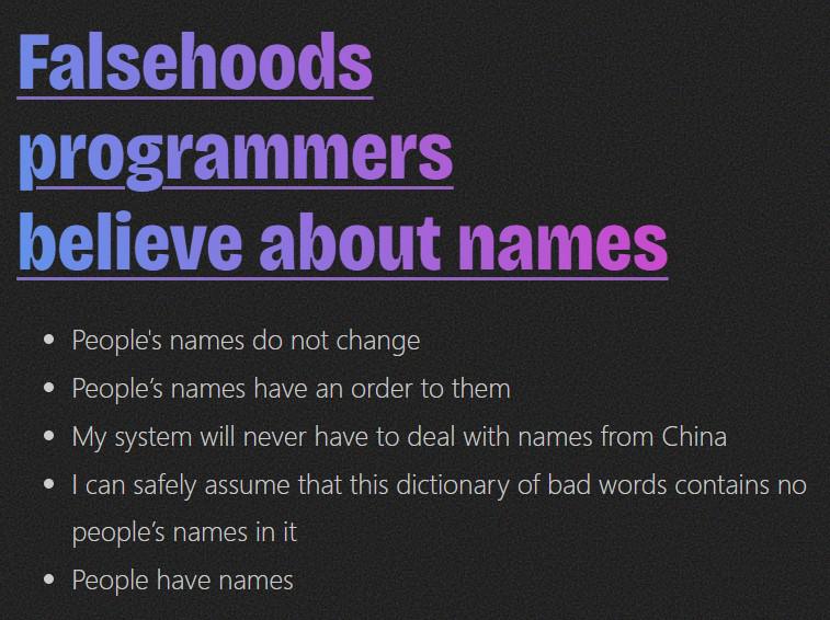Falsehoods Programmers Believe About Names