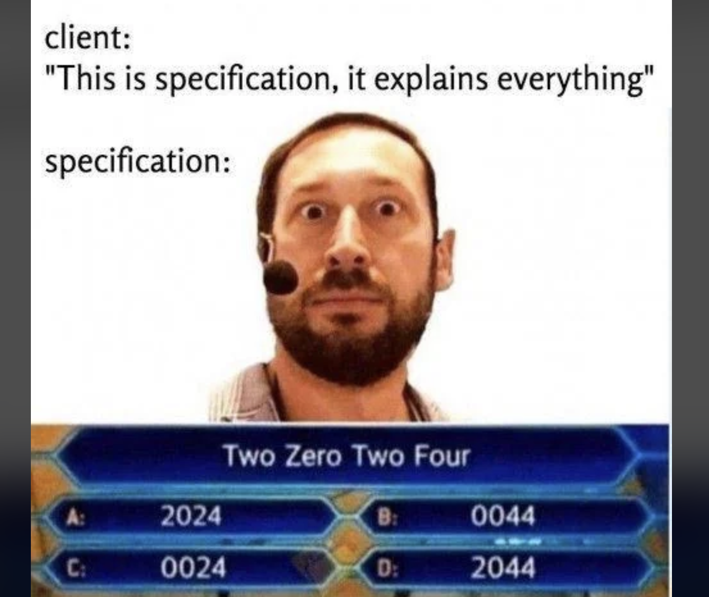 The Spec Is Like A Treasure Map Except The Treasure Is Confusion
