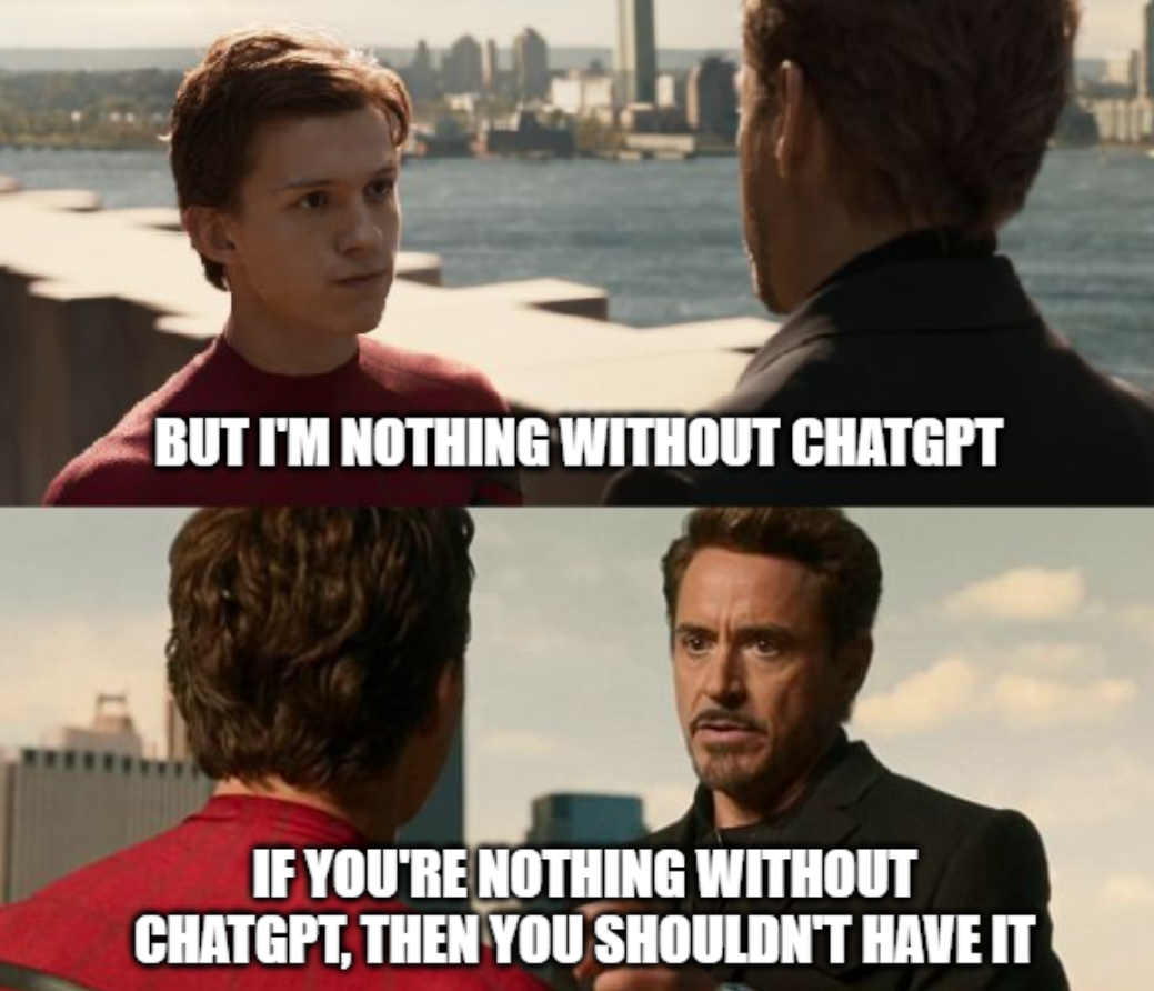 But I'm Nothing Without ChatGPT