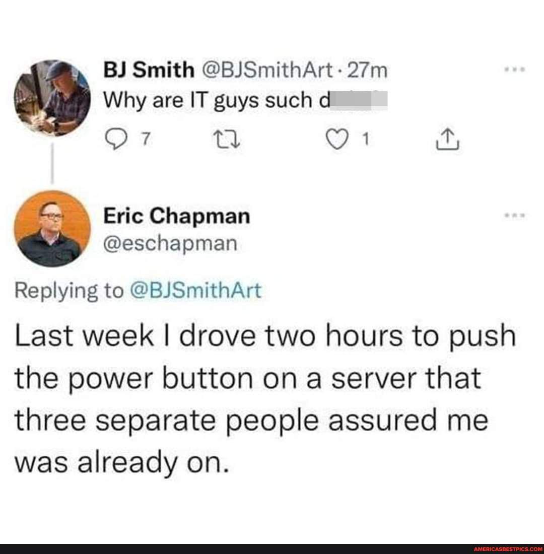 Did You Try Turning It On